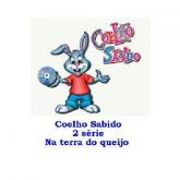 CD - Coelho Sabido - 2 SÉRIE (Na terra do Queijo)