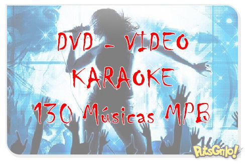 DVD - Karaoke 130 Músicas MPB